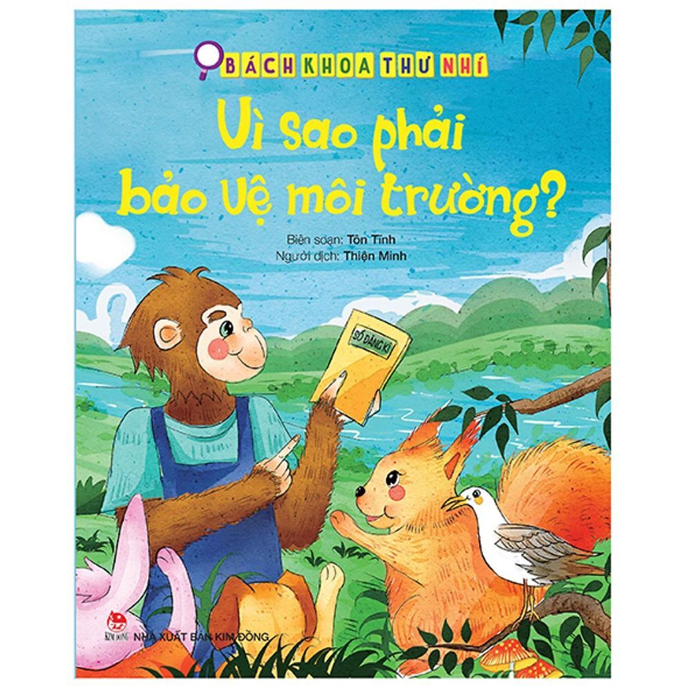  Bách Khoa Thư Nhí: Vì Sao Phải Bảo Vệ Môi Trường? 