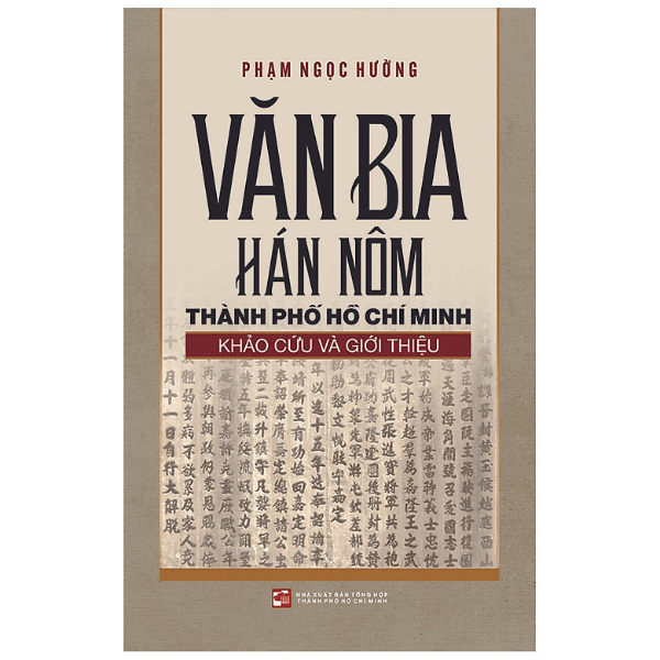  Văn Bia Hán Nôm Thành Phố Hồ Chí Minh - Khảo Cứu Và Giới Thiệu 