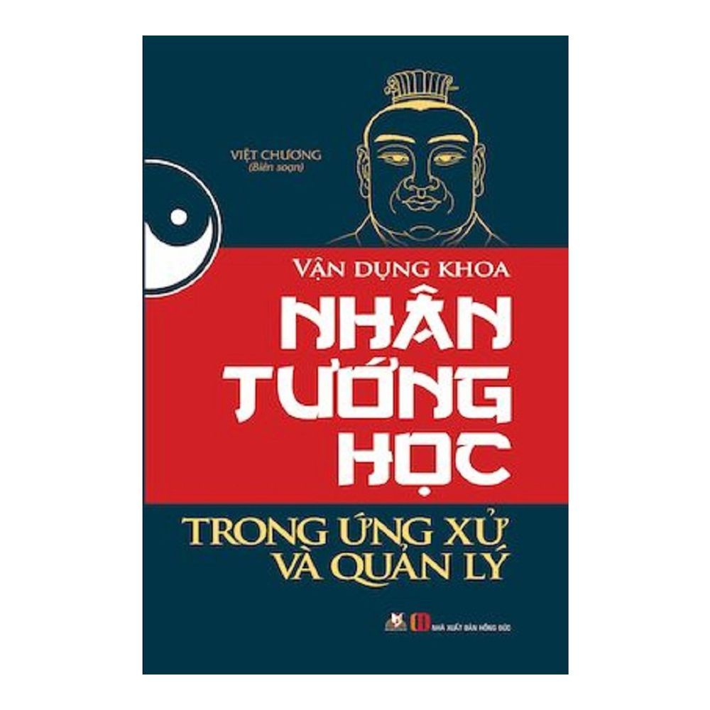  Vận Dụng Khoa Nhân Tướng Học Trong Ứng Xử Và Quản Lý 