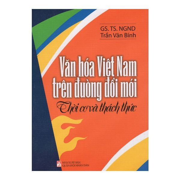  Văn Hóa Việt Nam Trên Đường Đổi Mới - Thời Cơ Và Thách Thức 