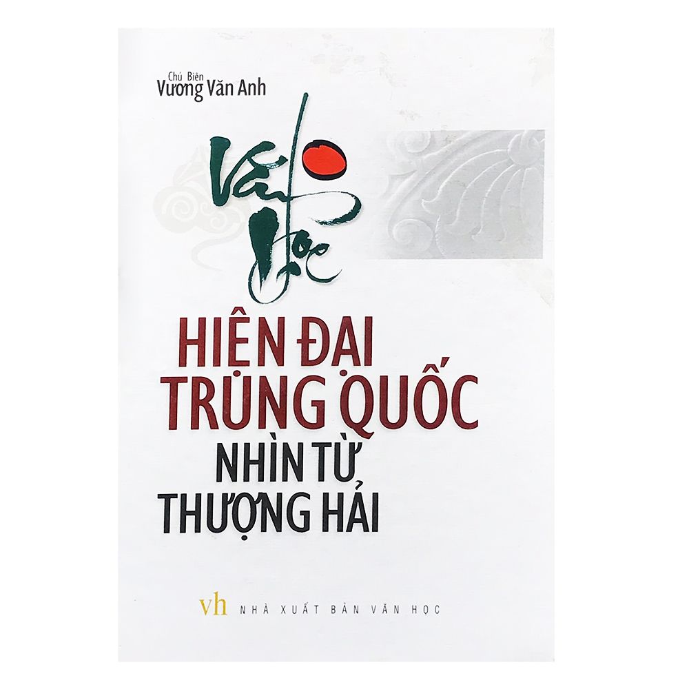  Văn Học Hiện Đại Trung Quốc Nhìn Từ Thượng Hải 