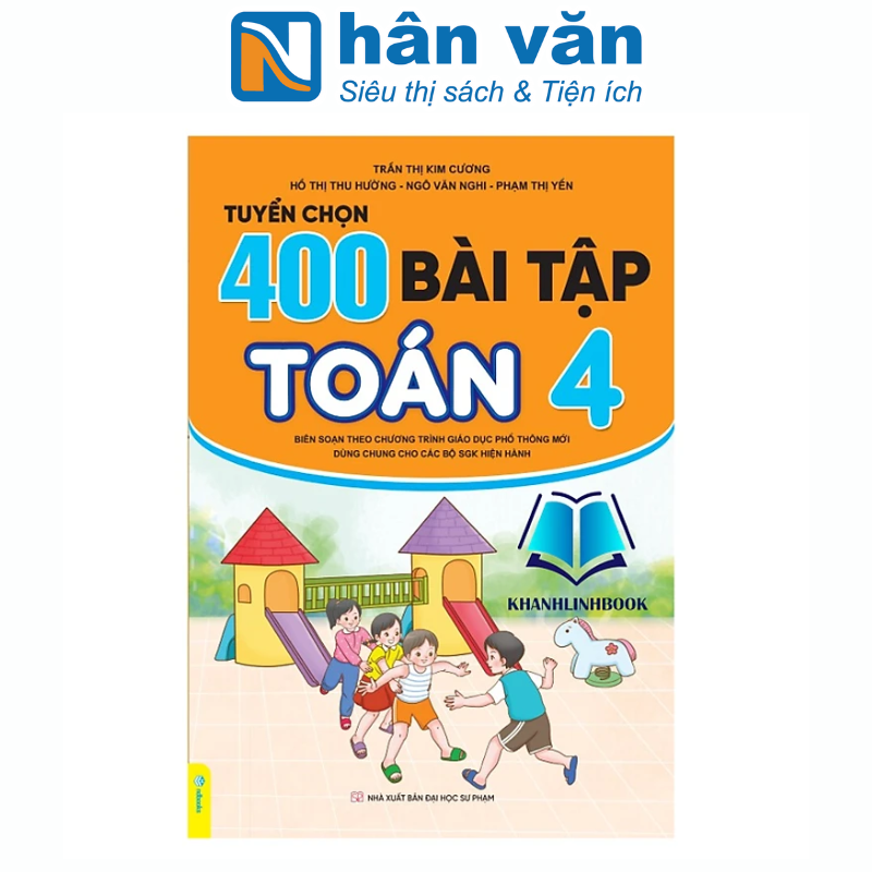  ND - Tuyển chọn 400 bài tập Toán 4 (Trần Thị Kim Cương) 