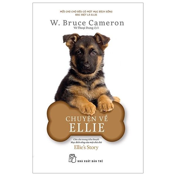  Chuyện Về Ellie - Chú Chó Trong Tiểu Thuyết Mục Đích Sống Của Một Chú Chó 