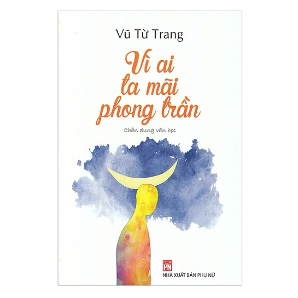  Vì Ai Ta Mãi Phong Trần 