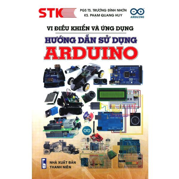  Vi Điều Khiển Và Ứng Dụng - Hướng Dẫn Sử Dụng Arduino 