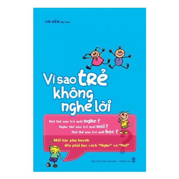  Vì Sao Trẻ Không Nghe Lời 