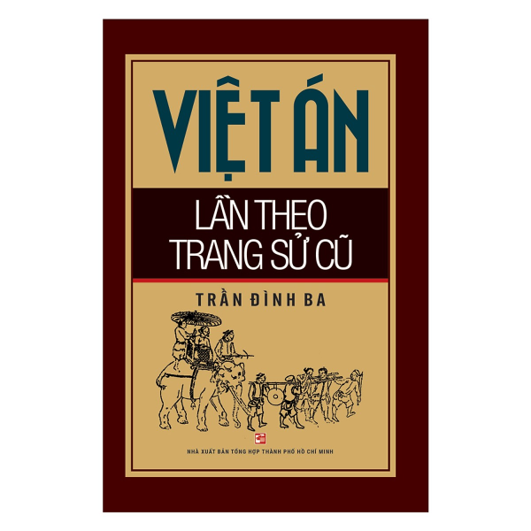  Việt Án Lần Theo Trang Sử Cũ 