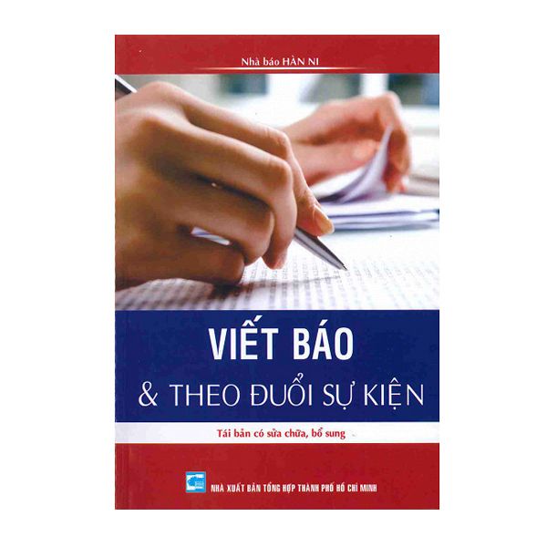  [PHIÊN CHỢ SÁCH CŨ] Viết Báo & Theo Đuổi Sự Kiện 