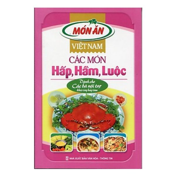  Việt Nam Các Món Hấp, Hầm, Luộc 