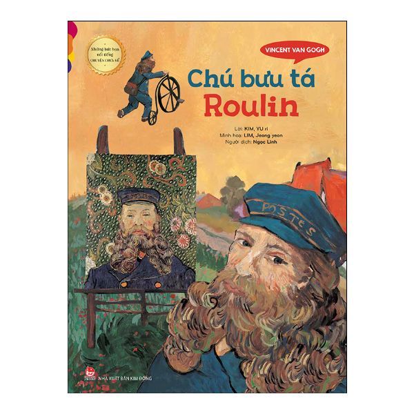  Những Bức Họa Nổi Tiếng - Chuyện Chưa Kể: Vincent Van Gogh - Chú Bưu Tá Roulin 