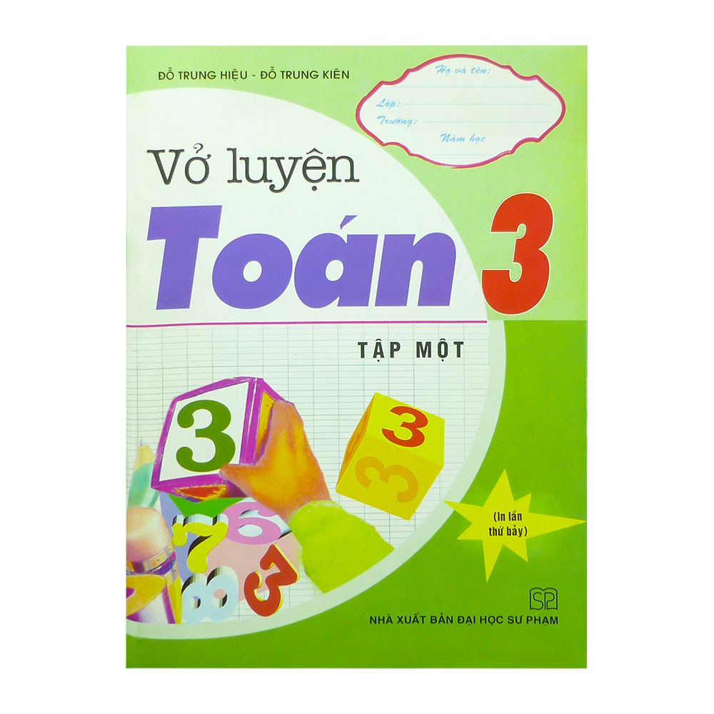  Vở Luyện Toán 3 - Tập Một (Tái Bản 2018) 