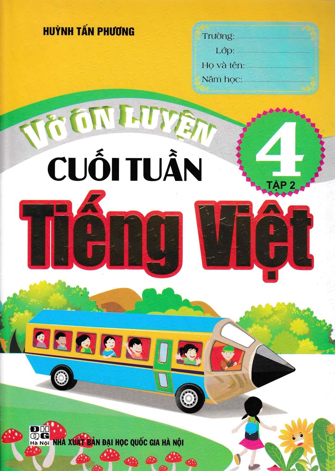  Vở Ôn Luyện Cuối Tuần Tiếng Việt Lớp 4 - Tập 2 