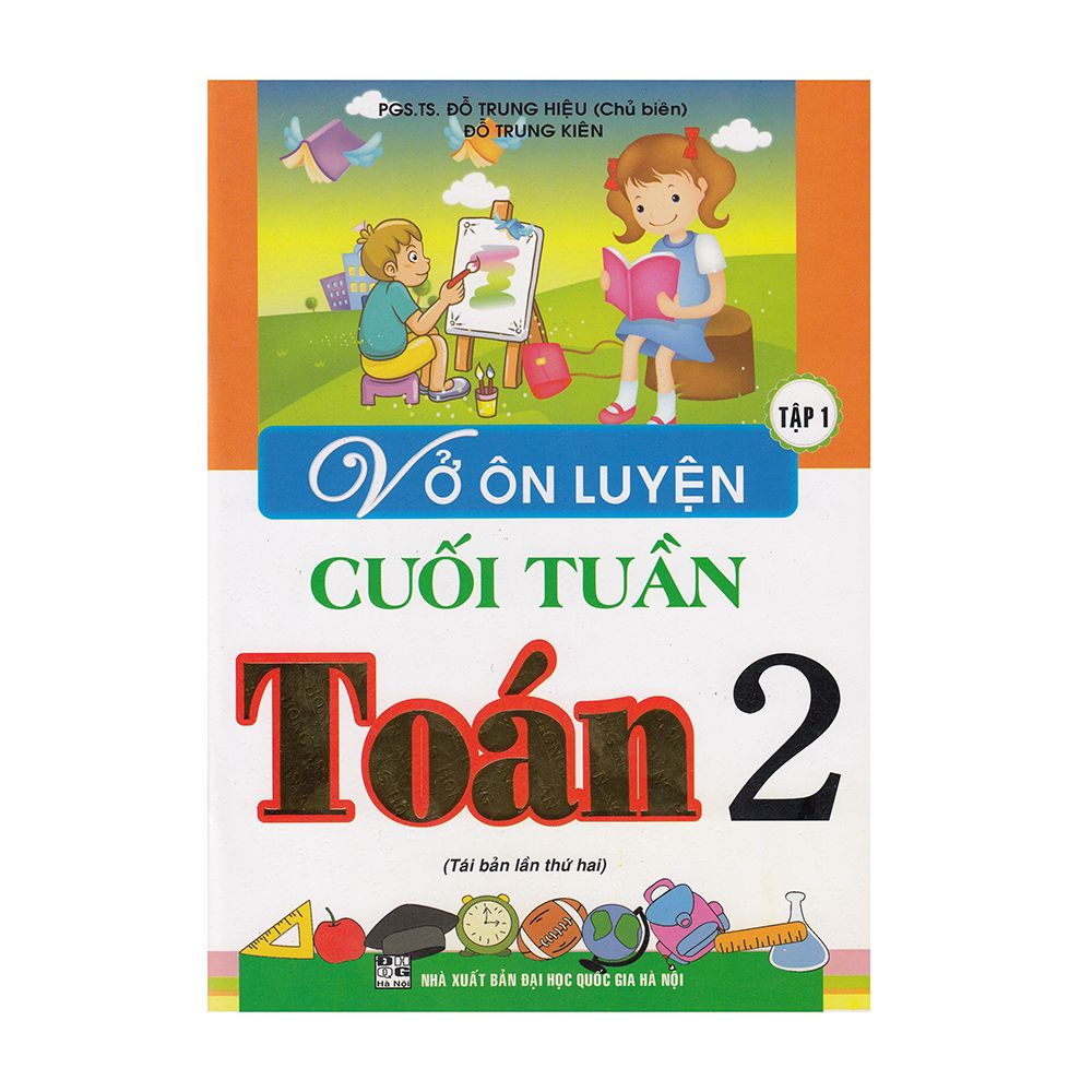  Vở Ôn Luyện Cuối Tuần Toán 2 - Tập 1 (Tái Bản 2019) 