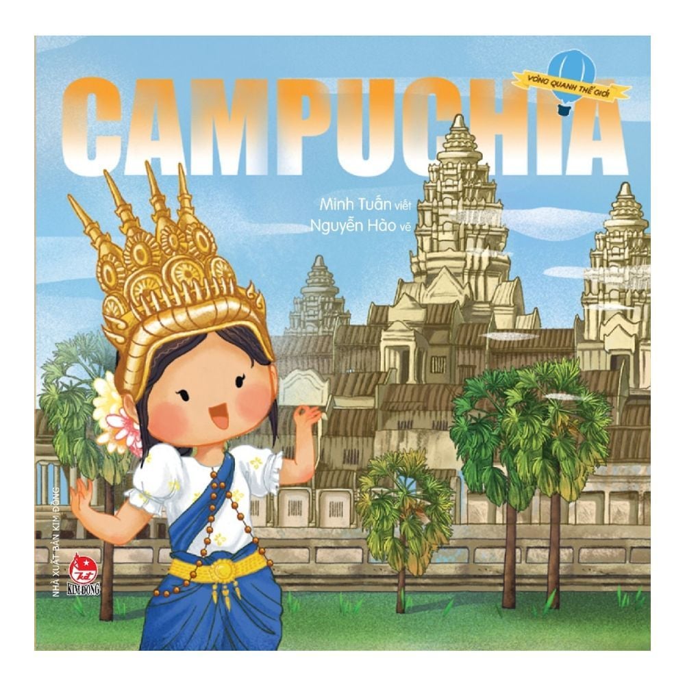  Vòng Quanh Thế Giới: Campuchia 