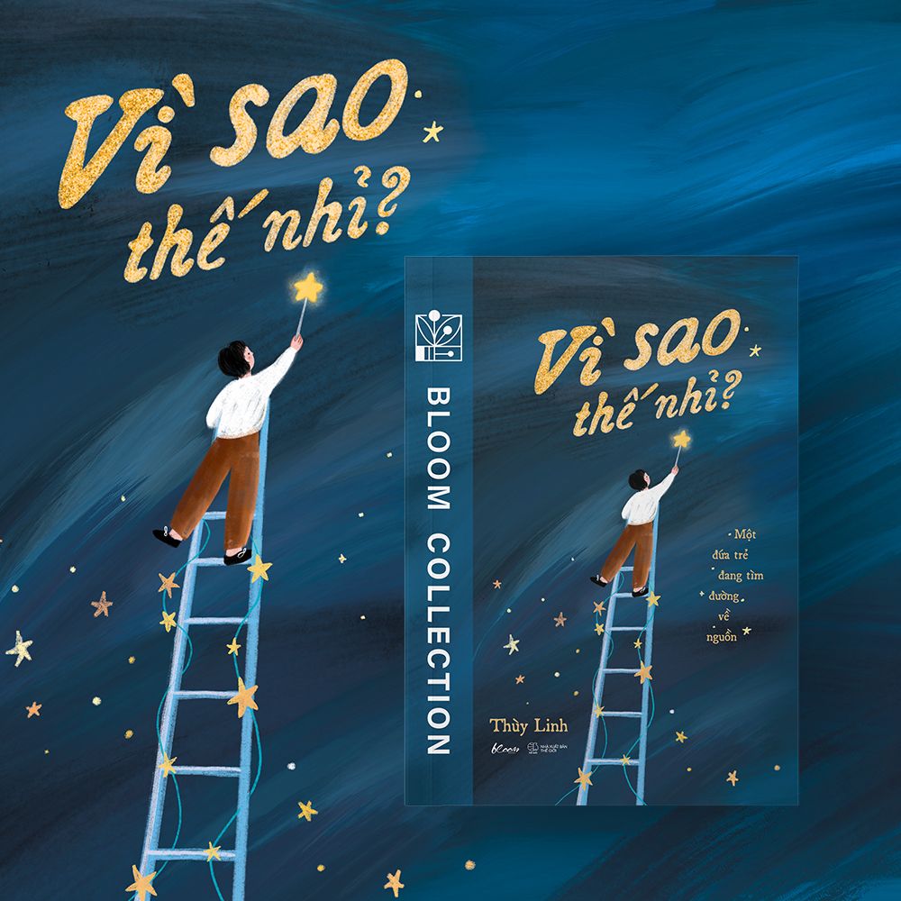  Vì Sao Thế Nhỉ? - Một Đứa Trẻ Đang Tìm Đường Về Nguồn 