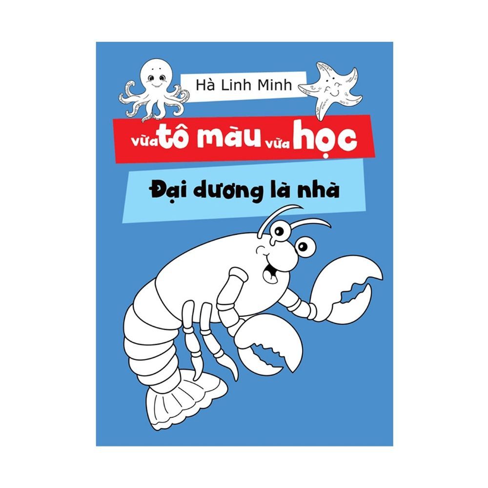  Vừa Tô Màu Vừa Học - Đại Dương Là Nhà 