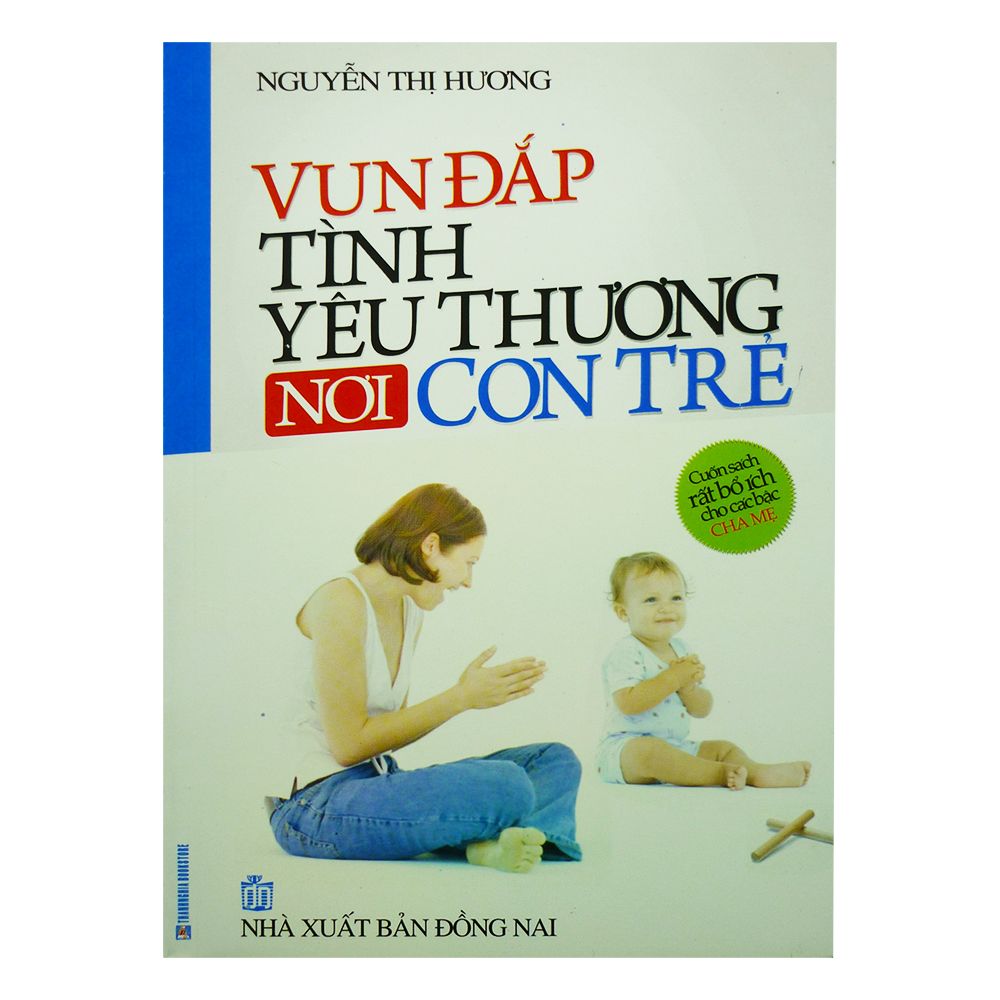  Vun Đắp Tình Yêu Thưong Nơi Con Trẻ 