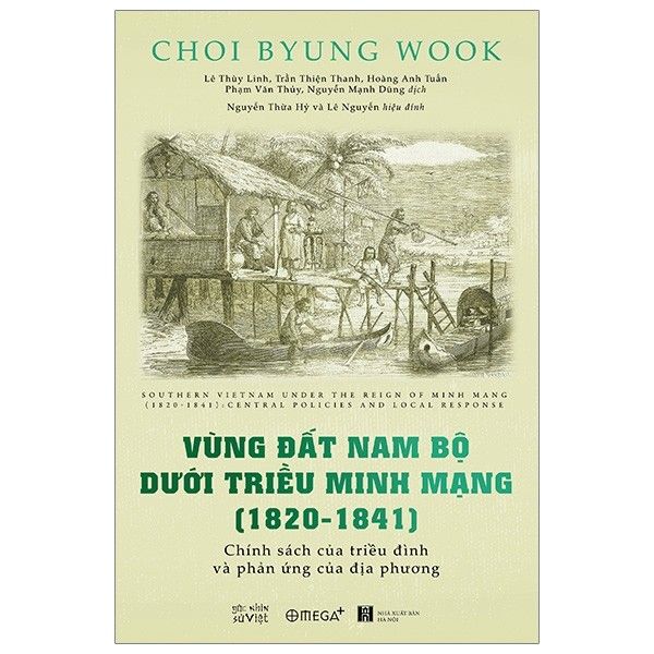  Vùng Đất Nam Bộ Dưới Triều Minh Mạng (1820 - 1841) 