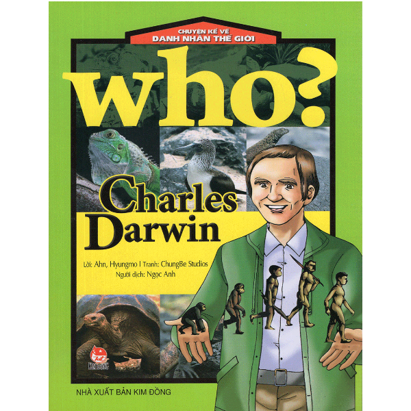  Who? Chuyện Kể Về Danh Nhân Thế Giới - Charles Darwin 