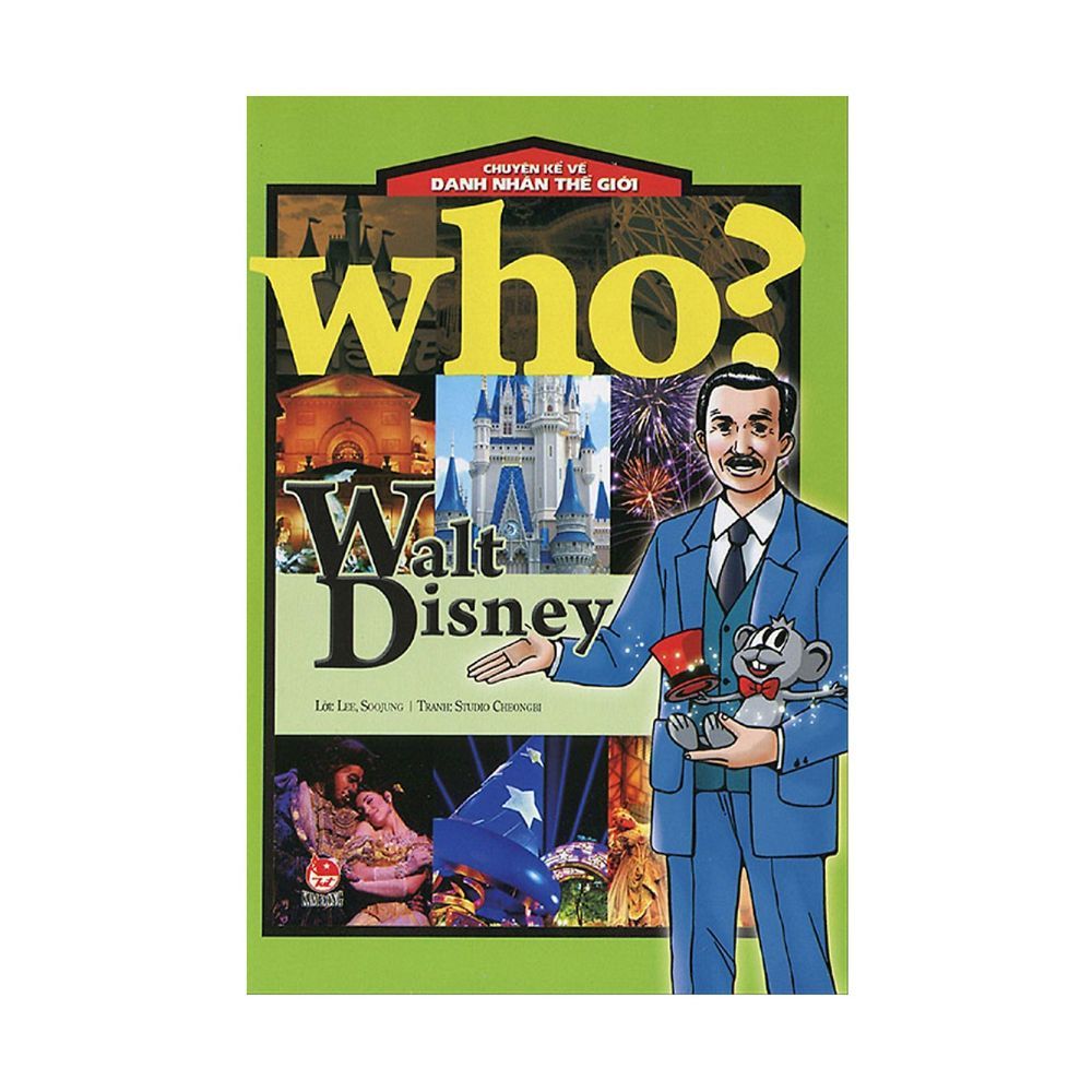  Who? Chuyện Kể Về Danh Nhân Thế Giới - Walt Disney 