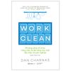 Work Clean - Phương Pháp Tổ Chức Công Việc Và Đời Sống Như Một Đầu Bếp Chuyên Nghiệp