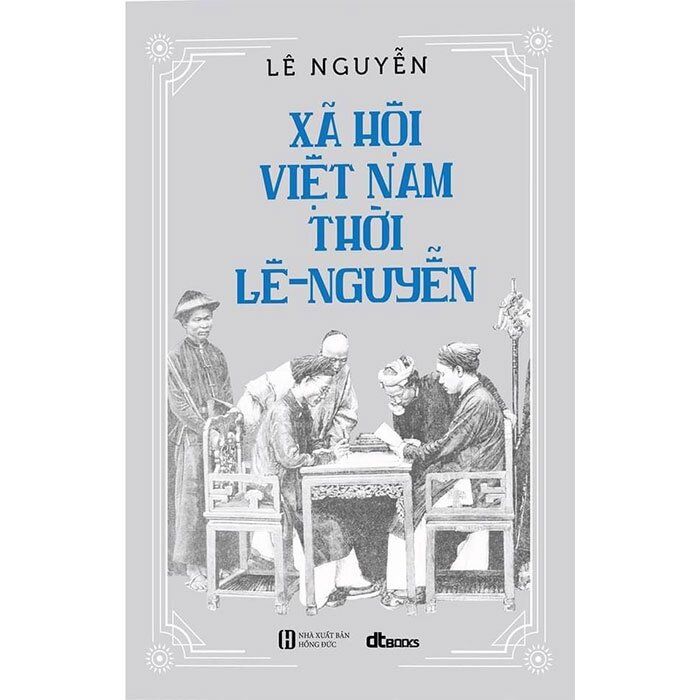  Xã Hội Việt Nam Thời Lê - Nguyễn 