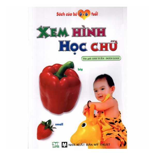  Sách Của Bé 0 - 6 Tuổi: Xem Hình Học Chữ 