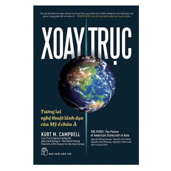  Xoay Trục - Tương Lai Và Nghệ Thuật Lãnh Đạo Của Mỹ Ở Châu Á 