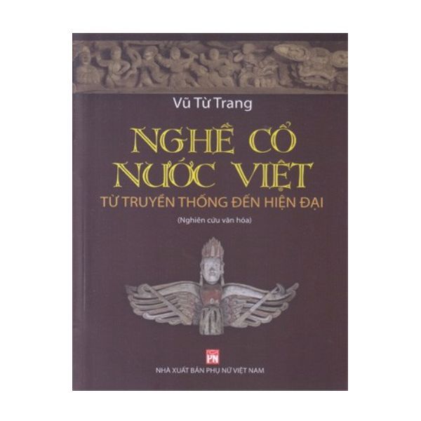  Nghề Cổ Nước Việt - Từ Truyền Thống Đến Hiện Đại 