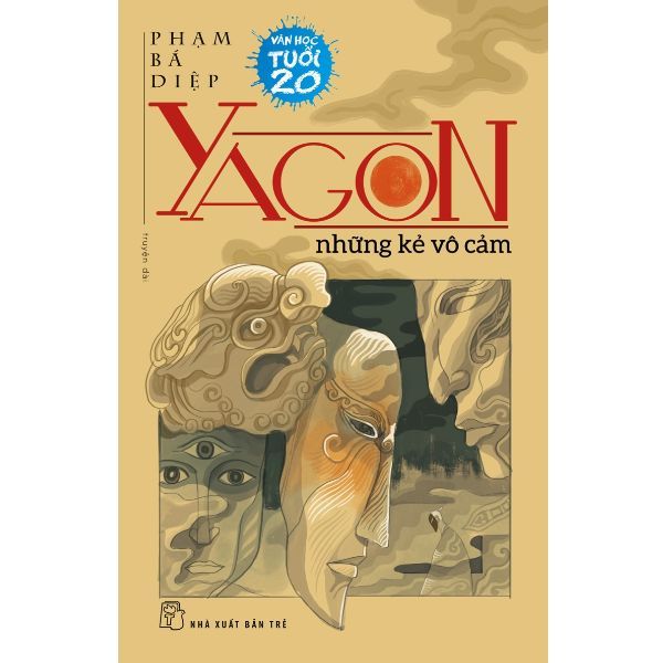  Yagon - Những Kẻ Vô Cảm 