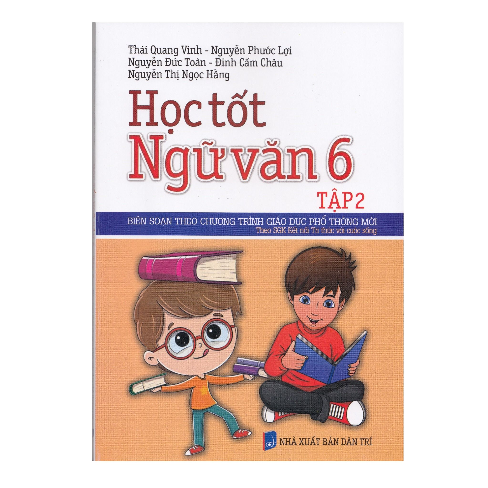  Học Tốt Ngữ Văn Lớp 6 - Tập 2 -  Kết Nối Tri Thức 