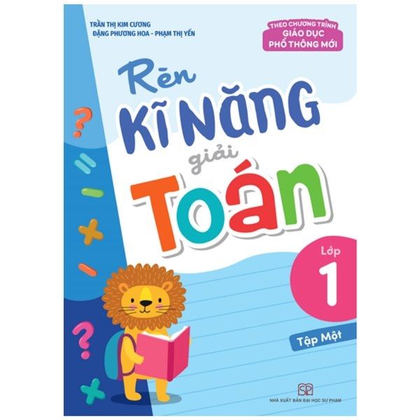  Rèn Kĩ Năng Giải Toán Lớp 1 - Tập 1 