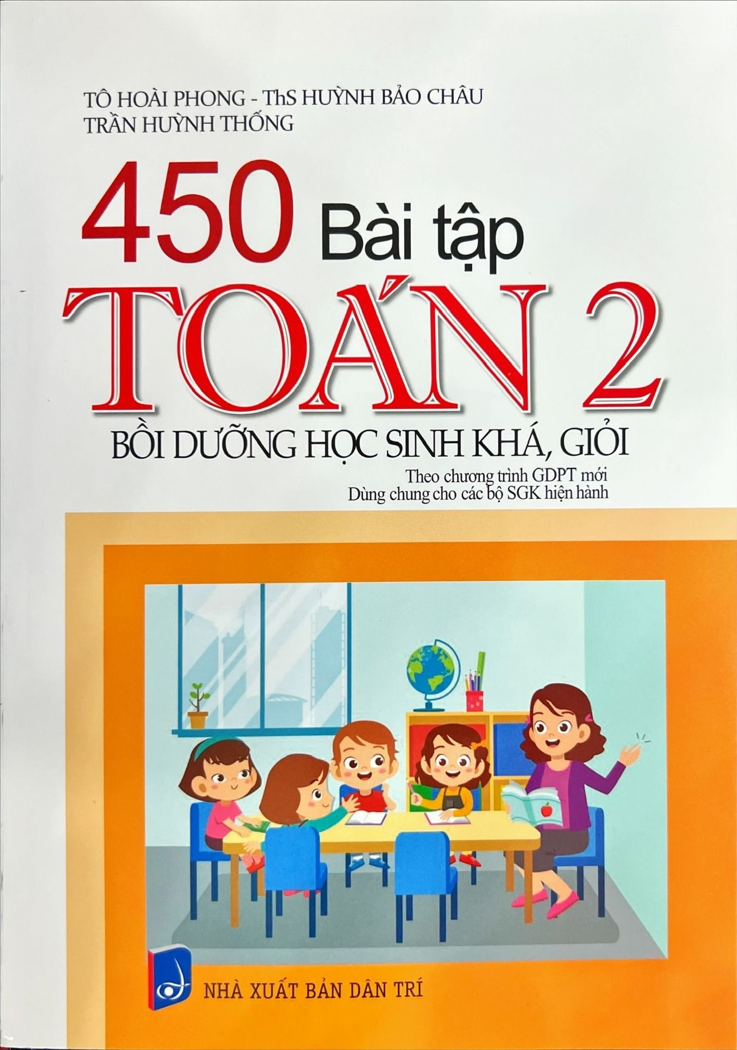  450 Bài Tập Toán - Lớp 2 - Bồi Dưỡng Học Sinh Khá, Giỏi 