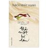  Thích Nhất Hạnh - Thả Một Bè Lau 