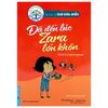  Bài Học Về Tính Kiên Nhẫn - Đã Đến Lúc Zara Lớn Khôn 