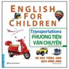 Bé Học Tiếng Anh Qua Hình ảnh - English For Children - Phương Tiện Vận Chuyển - Transportations 