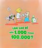  Những Bài Học Về Tiền Bạc Dành Cho Trẻ Em - Làm Sao Để Biến 1.000 Thành 100.000? 