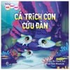  Những Bài Học Nhỏ - Cá Trích Con Cứu Đàn 