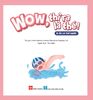  Wow, Thì Ra Là Thế! - Bí Ẩn Cơ Thể Người 