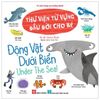  Thư Viện Từ Vựng Đầu Đời Cho Bé - Động Vật Dưới Biển - Under The Sea! 