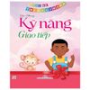  Nhật Ký Trưởng Thành - Kỹ Năng Giao Tiếp 