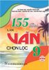  155 Bài Làm Văn Chọn Lọc 9 (Dùng Chung Cho Các Bộ SGK Hiện Hành) 