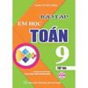  Bài Tập Em Học Toán Lớp 9 Tập 2 (Dùng Chung Cho Các Bộ SGK Hiện Hành) 