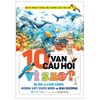  Bách Khoa Toàn Thư Dành Cho Trẻ Em - 10 Vạn Câu Hỏi Vì Sao - Bí Ẩn Về Loài Chim, Động Vật Dưới Biển Và Đại Dương (Tái Bản 2024) 