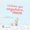  I’d Know You Anywhere, Mom 
