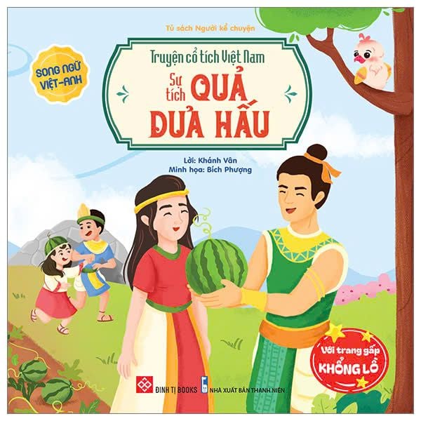 Truyện Cổ Tích Việt Nam - Sự Tích Quả Dưa Hấu - Song Ngữ Việt-Anh 