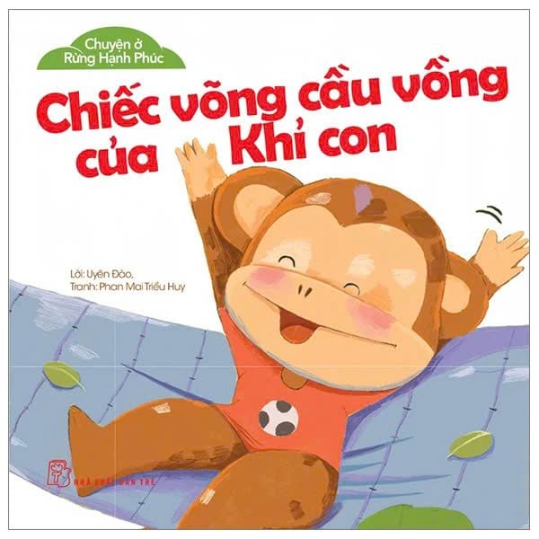  Chuyện Ở Rừng Hạnh Phúc - Chiếc Võng Cầu Vồng Của Khỉ Con 