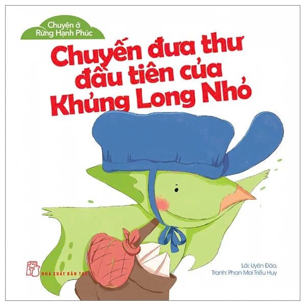  Chuyện ở Rừng Hạnh Phúc: Chuyến đưa thư đầu tiên của Khủng Long Nhỏ 