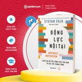  Sách Động Lực Nội Tại: Làm Sao Để Yêu Công Việc Của Bạn Và Đạt Đến Thành Công - Tác giả Stefan Falk 