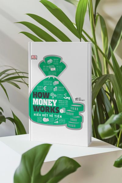  Sách - How money works - Hiểu hết về tiền (Bìa cứng) - Nhã Nam 
